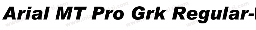 Arial MT Pro Grk Regular字体转换
